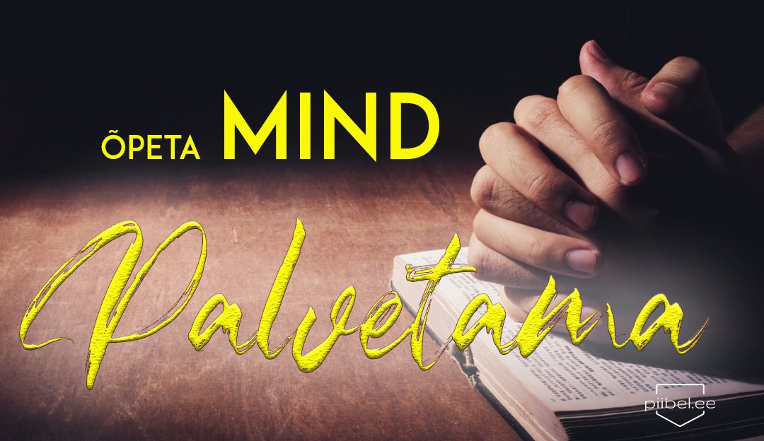 Õpeta MIND palvetama