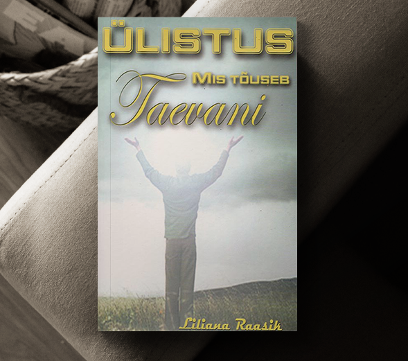 Ülistus mis tõuseb taevani - Liliana Raasik