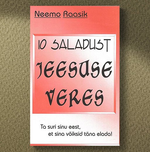 10 saladust Jeesuse veres - Neemo Raasik