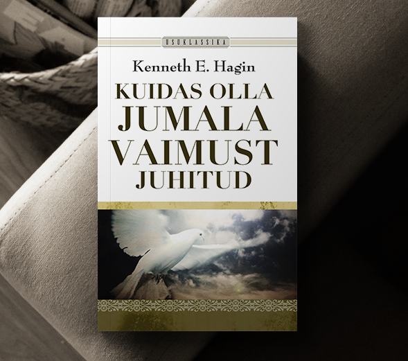 Kuidas olla Jumala Vaimust juhitud - Kenneth E. Hagin