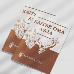 Kaitse oma asja - Kenneth E. Hagin