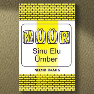 Müür sinu elu ümber - Neemo Raasik e-raamat