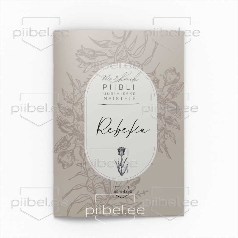 Naised Piiblis - Rebeka