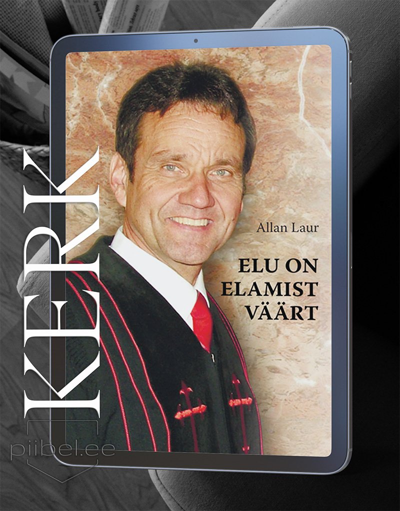 Elu on elamist väärt - Allan Laur E-raamat
