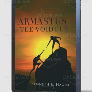 Armastus – tee võidule - Kenneth E. Hagi - E-raamat