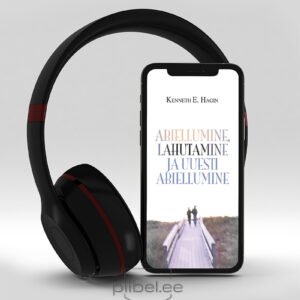 Abiellumine, lahutamine ja uuesti abiellumine - Kenneth E. Hagin -Audioraamat