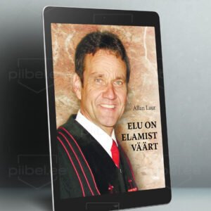 Elu on elamist väärt - Allan Laur E-raamat