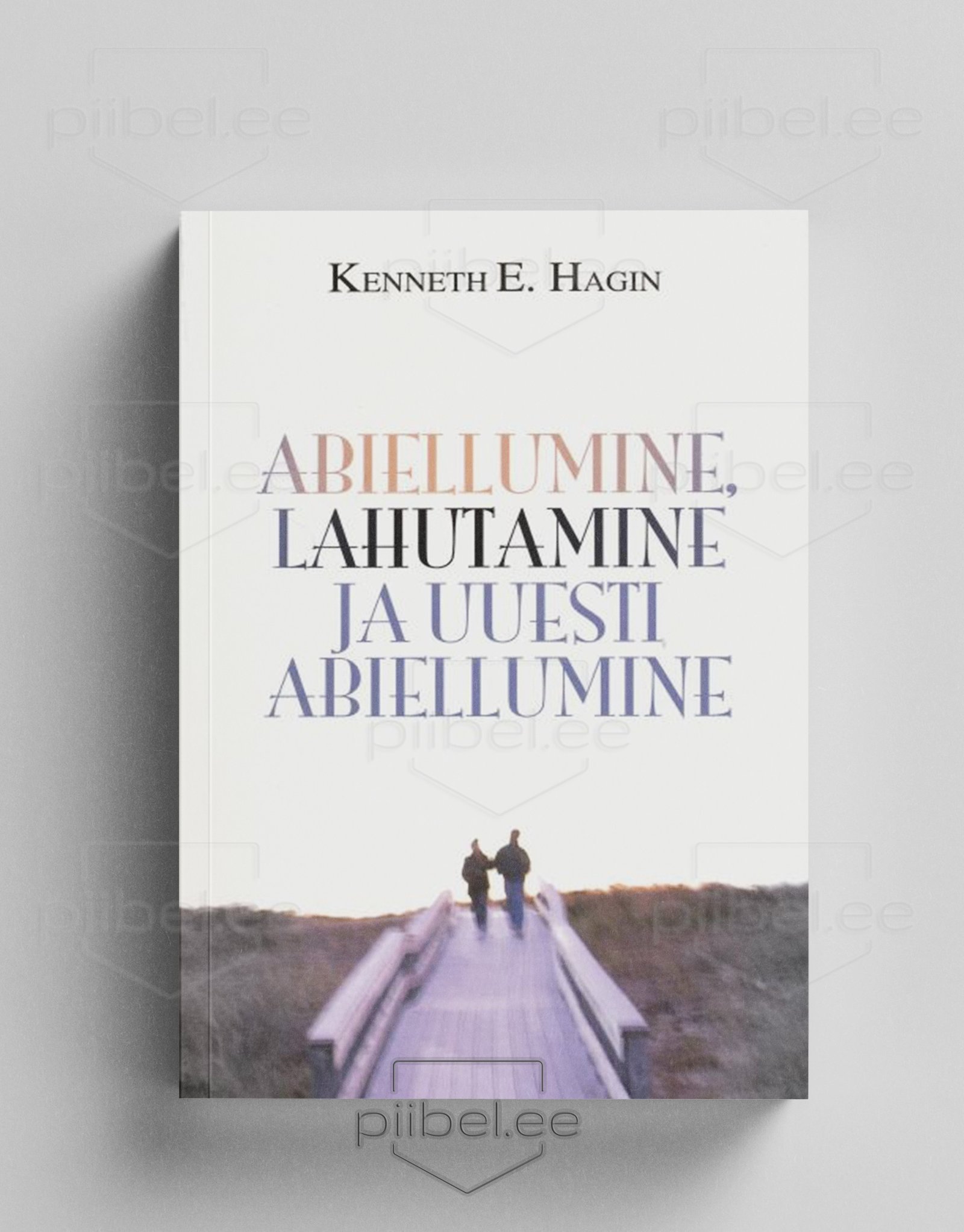 Abiellumine, lahutamine ja uuesti abiellumine - Kenneth E. Hagin