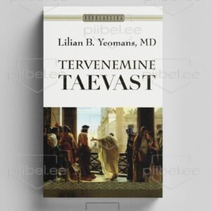Tervenemine Taevast - Lilian B.Yeomans, MD