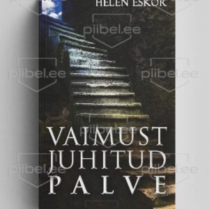 Vaimust juhitud palve - Helen Eskor