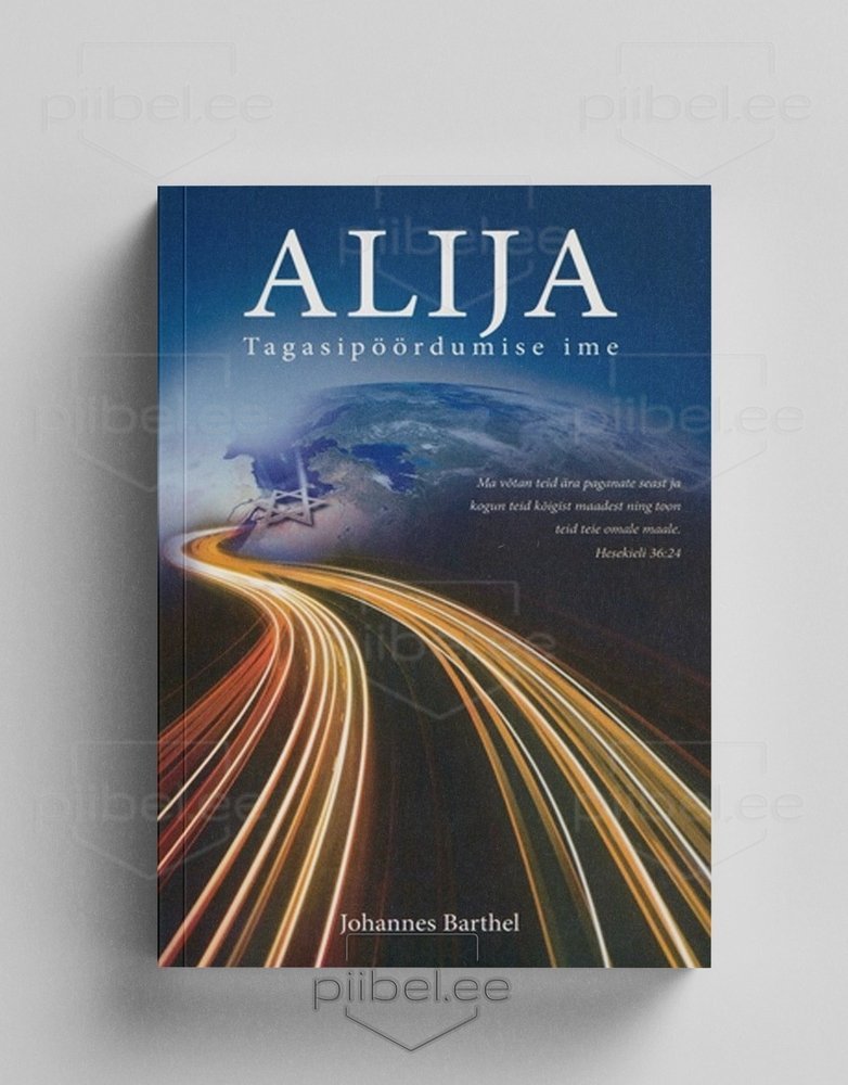 Alija. Tagasipöördumise ime - Johannes Barthel