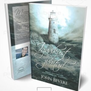 Igavikust juhitud – John Bevere