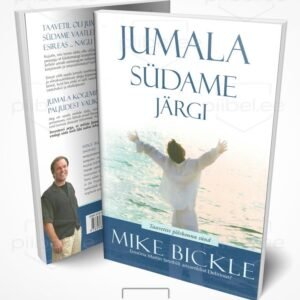 Jumala südame järgi - Mike Bickle