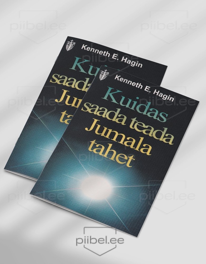 Kuidas saada teada Jumala tahet - Kenneth E. Hagin