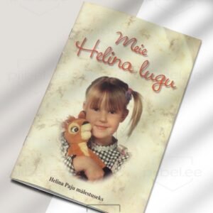 Meie Helina lugu - Juhhei