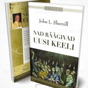 Nad räägivad uusi keeli - John L. Sherrill