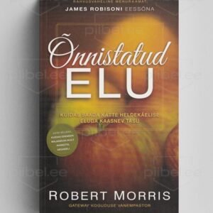 Õnnistatud elu - Robert Morris