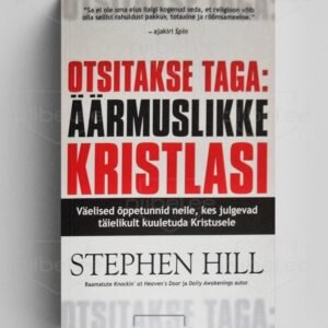 Otsitakse taga: äärmuslikke kristlasi - Stephen Hill