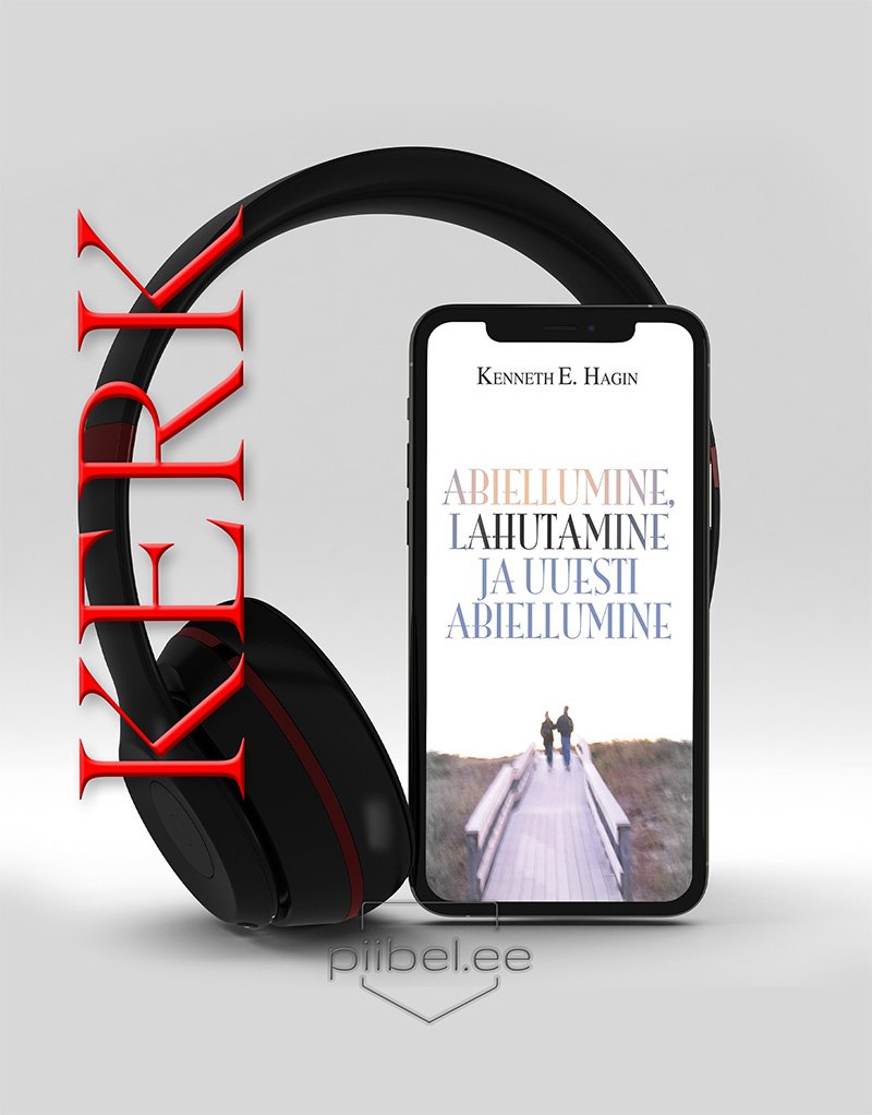 Abiellumine, lahutamine ja uuesti abiellumine - Kenneth E. Hagin -Audioraamat